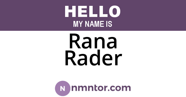 Rana Rader