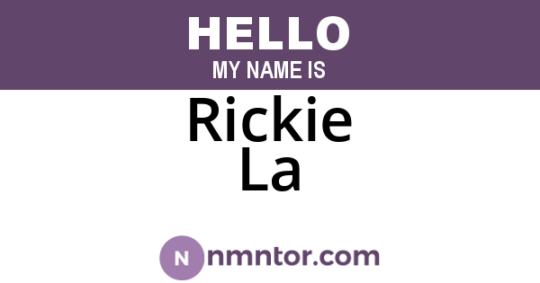 Rickie La