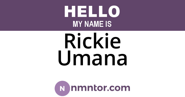 Rickie Umana