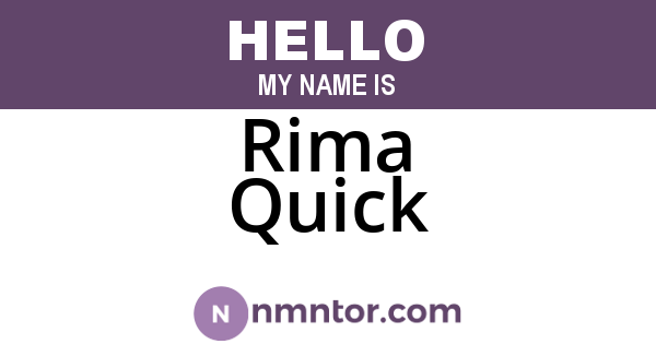 Rima Quick