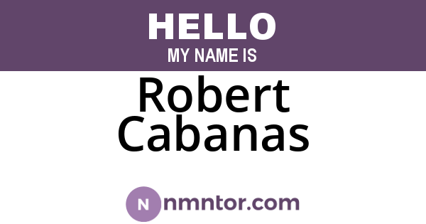 Robert Cabanas