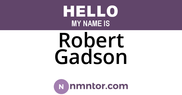 Robert Gadson