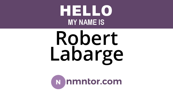 Robert Labarge