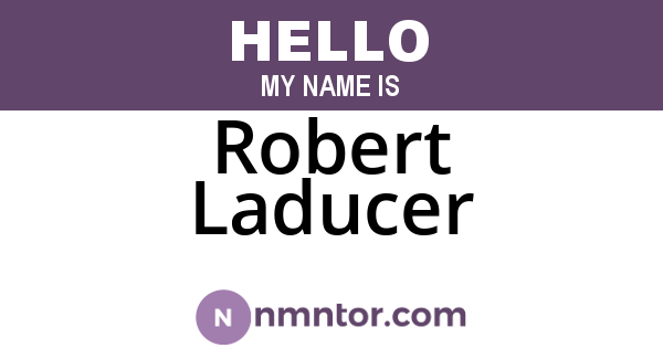Robert Laducer
