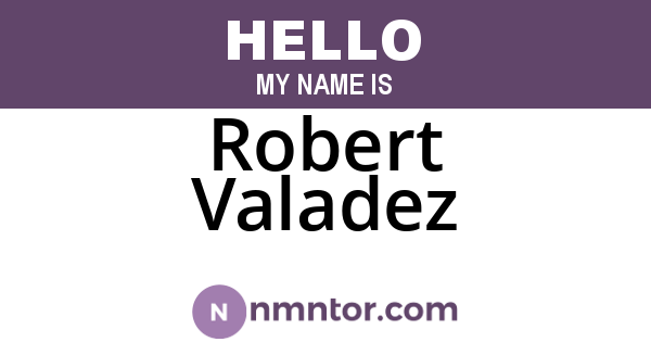 Robert Valadez