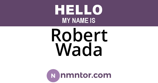 Robert Wada