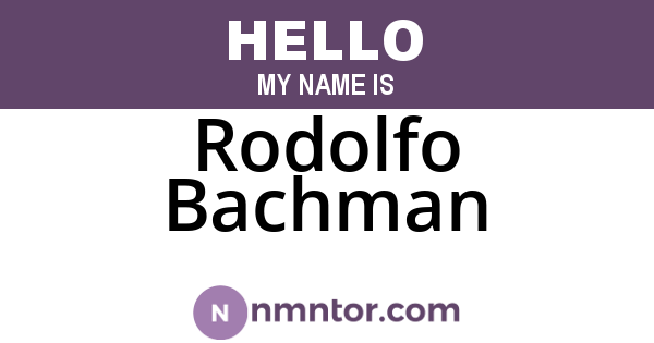 Rodolfo Bachman