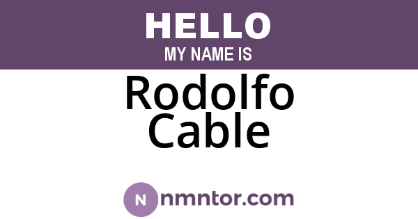 Rodolfo Cable