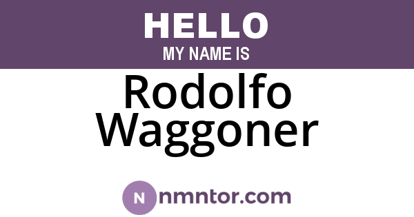 Rodolfo Waggoner