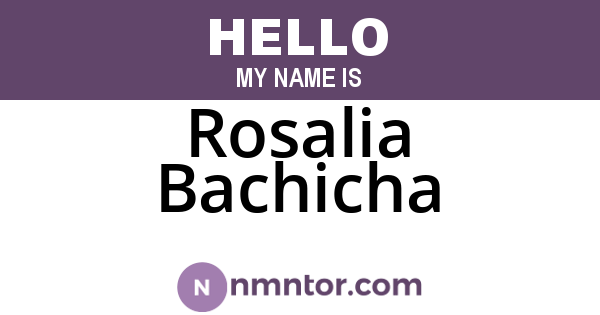 Rosalia Bachicha