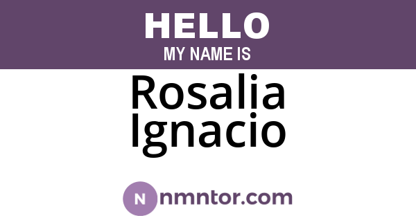 Rosalia Ignacio