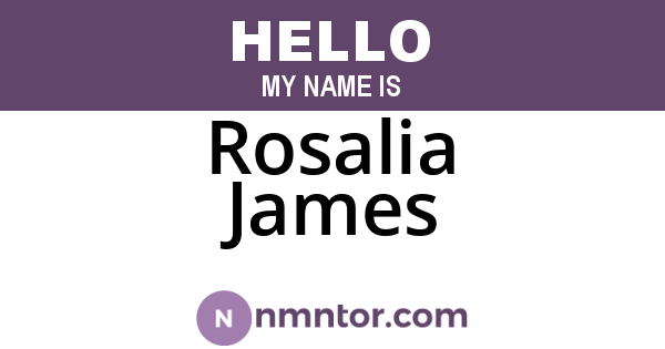 Rosalia James