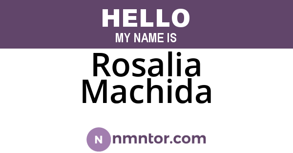 Rosalia Machida