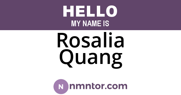 Rosalia Quang