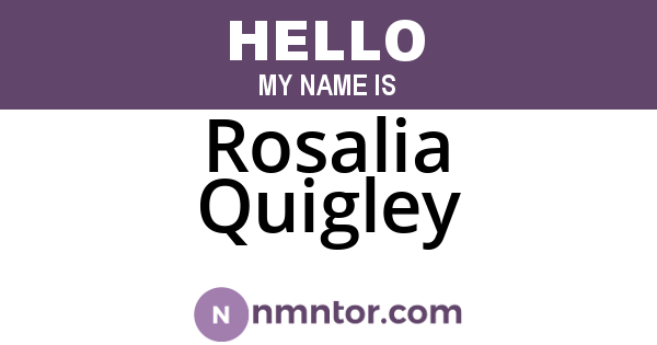 Rosalia Quigley