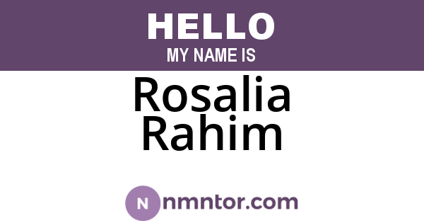 Rosalia Rahim