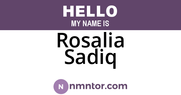 Rosalia Sadiq