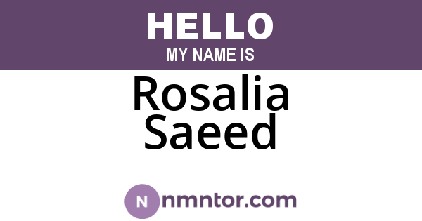Rosalia Saeed