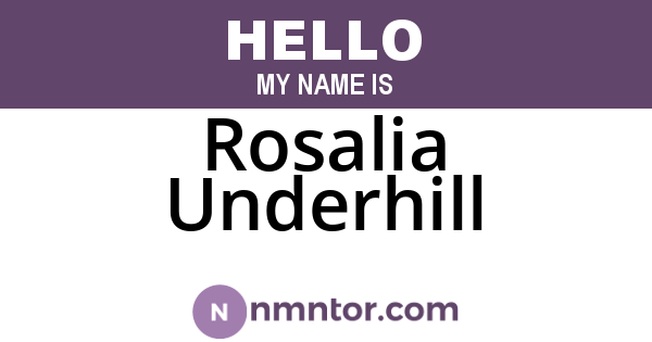 Rosalia Underhill