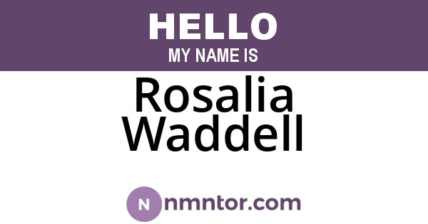 Rosalia Waddell