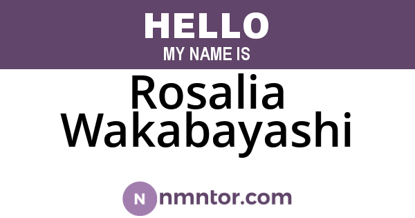 Rosalia Wakabayashi