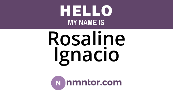Rosaline Ignacio