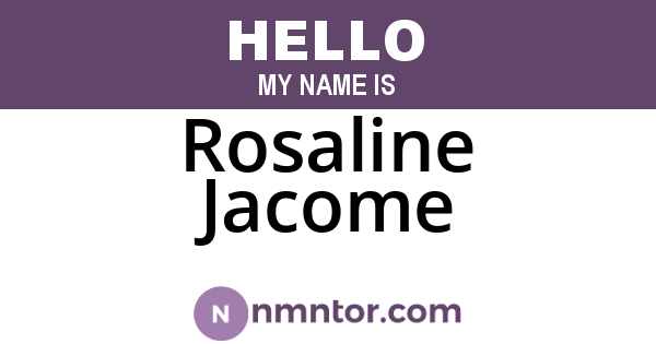 Rosaline Jacome