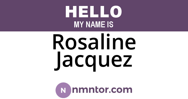 Rosaline Jacquez