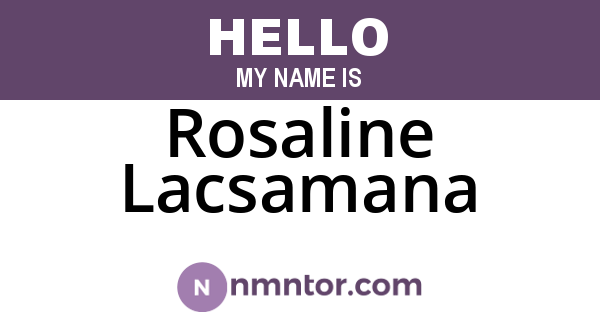 Rosaline Lacsamana