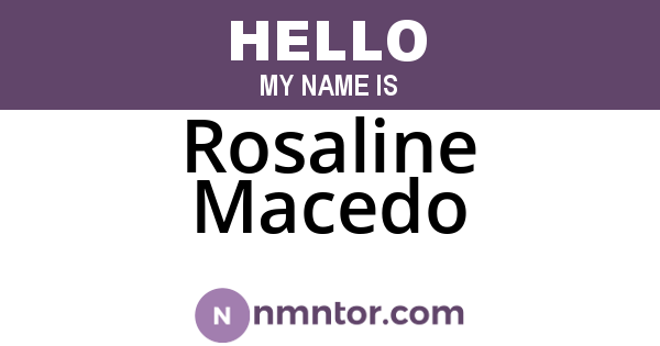 Rosaline Macedo