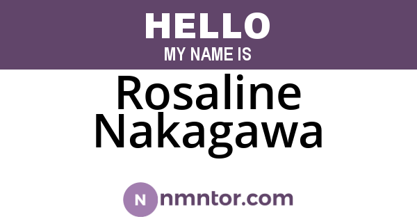 Rosaline Nakagawa