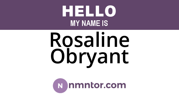 Rosaline Obryant