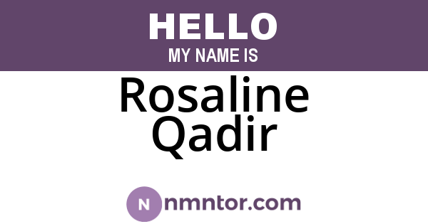 Rosaline Qadir