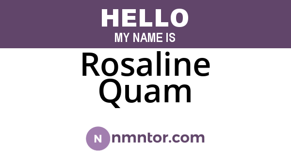 Rosaline Quam