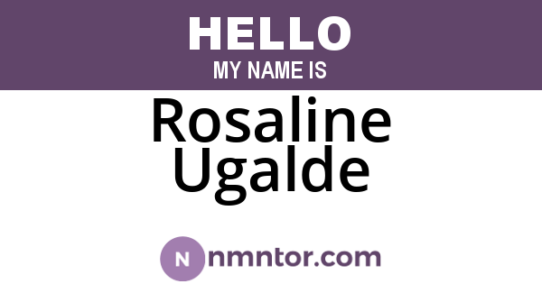 Rosaline Ugalde
