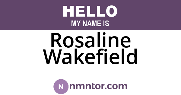 Rosaline Wakefield