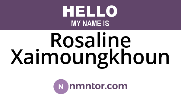 Rosaline Xaimoungkhoun