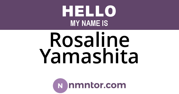 Rosaline Yamashita