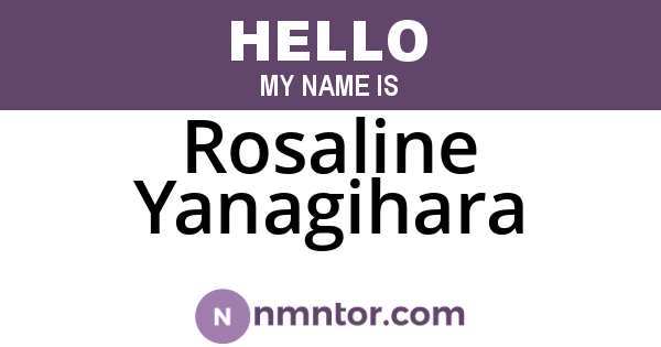 Rosaline Yanagihara