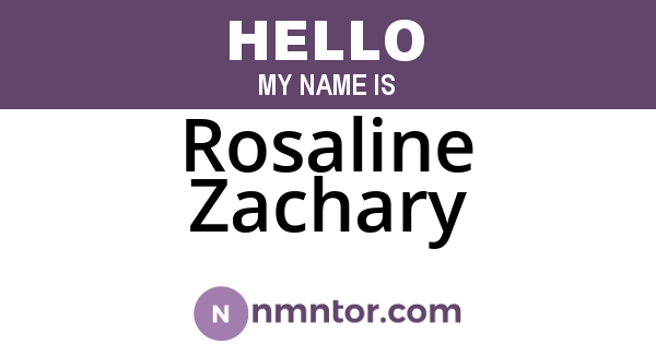 Rosaline Zachary