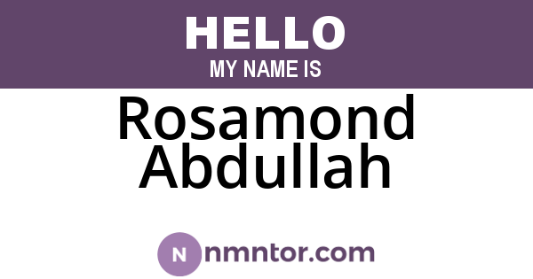 Rosamond Abdullah