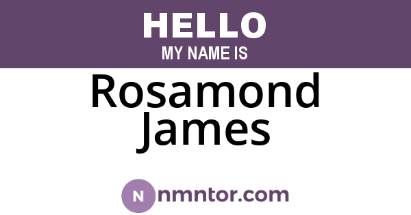 Rosamond James