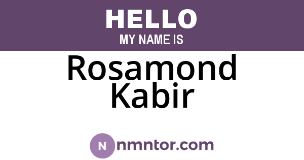 Rosamond Kabir