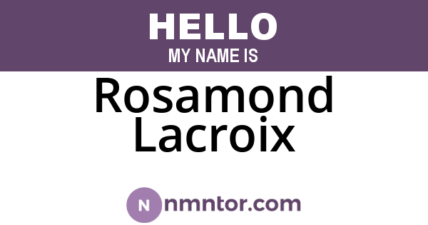 Rosamond Lacroix