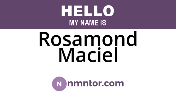 Rosamond Maciel