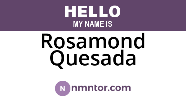 Rosamond Quesada