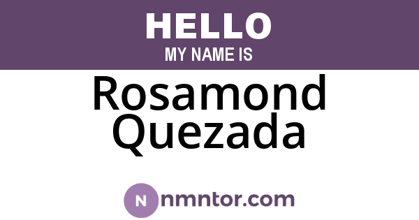 Rosamond Quezada