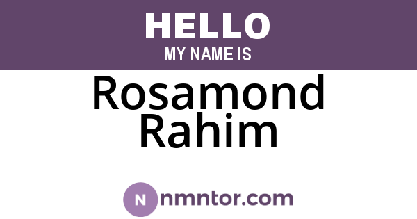 Rosamond Rahim