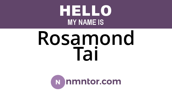 Rosamond Tai