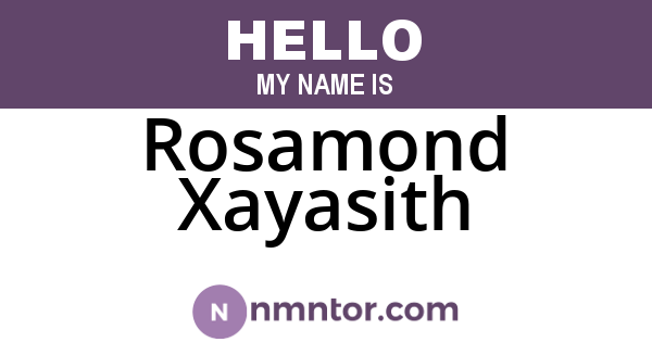 Rosamond Xayasith